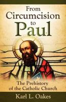 From Circumcision to Paul 141411897X Book Cover