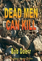 Dead Men Can Kill 1590957598 Book Cover