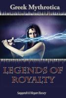 Greek Mythrotica: Legends of Royalty 1492780189 Book Cover