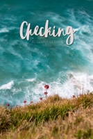 Checking Account Ledger: 6 Column Simple Check book Register Ocean Checking Account Log Book Balance Tracker Check & Debit Card Register - Stylish Lined Finance Management Notebook Journal (Scenic Out 1694175537 Book Cover
