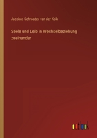 Seele und Leib in Wechselbeziehung zueinander 3368610945 Book Cover