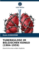 Tuberkulose Im Belgischen Kongo (1904-1959) 6203380733 Book Cover