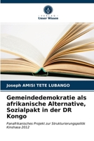 Gemeindedemokratie als afrikanische Alternative, Sozialpakt in der DR Kongo 620365678X Book Cover