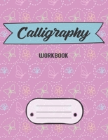 Calligraphy Workbook: Hand Lettering Practice Paper Alphabet Artists Teaching Handwriting Calligrapher Notepad Paper Blank Lined Sheets Enthusiasts Left Handers Butterfly Gift 1660415705 Book Cover