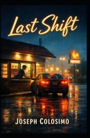 Last Shift B0GF7J1GNX Book Cover