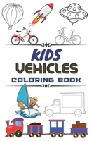 Kids Vehicles Coloring book: Differents vehicles to color for toddlers / boy coloring books for kids ages 4-13 B08T46R8ZV Book Cover