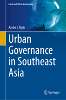 Urban Governance in Southeast Asia (Local and Urban Governance) 3031637372 Book Cover