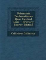 Polemonis Declamationes Quae Exstant Duae 1295168537 Book Cover