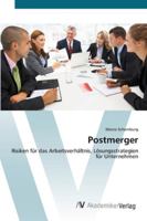 Postmerger: Risiken für das Arbeitsverhältnis, Lösungsstrategien für Unternehmen 3639443969 Book Cover