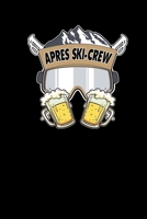 Apres Ski Crew: Notizbuch a5 - Lustiges Skilehrer Geschenk Skihase Skifahrer Snowboarder 1709610395 Book Cover