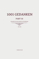 1001 Gedanken - Part 10: Gedanken, die dich zurück zu dir bringen (German Edition) B0FDL2CYPS Book Cover