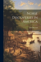 Norse Discoveries in America 1022134663 Book Cover