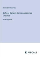 Defensa Obligada Contra Acusaciones Gratuitas: en letra grande (Spanish Edition) 3563276331 Book Cover