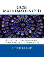 GCSE Mathematics (9-1): Edexcel: Histograms, Probability, Sequences 1974364283 Book Cover