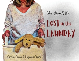 Bou-Bou & Me: Lost in the Laundry 1777855470 Book Cover