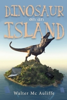 Dinosaur On An Island 1667820095 Book Cover