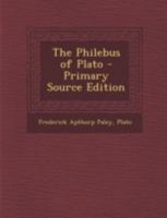 The Philebus of Plato 338520268X Book Cover