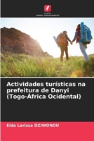 Actividades turísticas na prefeitura de Danyi (Togo-África Ocidental) (Portuguese Edition) 6208348536 Book Cover