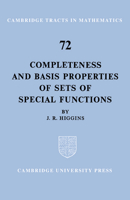 Completeness and Basis Properties of Sets of Special Functions 0521604885 Book Cover