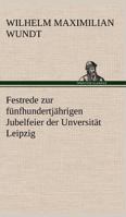 Festrede Zur Funfhundertjahrigen Jubelfeier Der Unversitat Leipzig 384249453X Book Cover