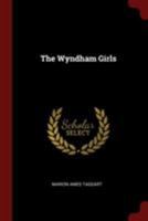 The Wyndham Girls 1717066062 Book Cover