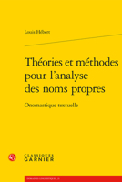 Theories Et Methodes Pour l'Analyse Des Noms Propres: Onomastique Textuelle 2406140997 Book Cover