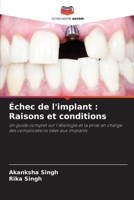Échec de l'implant: Raisons et conditions (French Edition) 6207027922 Book Cover