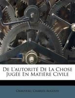 De L'autorité De La Chose Jugée En Matière Civile 1246232812 Book Cover
