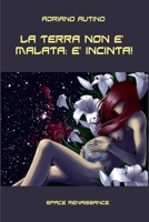 La Terra non � malata: � incinta! 1329860934 Book Cover
