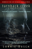 Turnback Creek: A Novella & Six Stories B0BW2X9GMP Book Cover