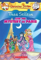 Thea Stilton And The Mystery In Paris 0545227739 Book Cover