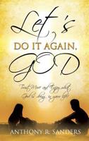 Let's Do It Again, God 1498416896 Book Cover