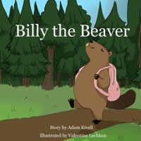 Billy the Beaver B0CT2RY61L Book Cover
