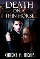Death on a Thin Horse 1479299855 Book Cover