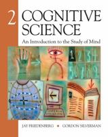 Cognitive Science: An Introduction to the Study of Mind 1412925681 Book Cover