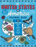 The United States of America Coloring Book: Fifty State Maps with Capitals and Symbols like Motto, Bird, Mammal, Flower, Insect, Butterfly or Fruit 1951728378 Book Cover