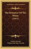 The Romance Of The Rhine 1104664968 Book Cover