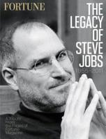 Fortune the Legacy of Steve Jobs 1955-2011: A Tribute from the Pages of Fortune Magazine 161893001X Book Cover