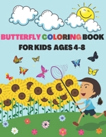 Butterfly Coloring Book for Kids Ages 4-8: Cute Flying Insects/ Unique Pattern: Children Activity Workbook for Toddlers and Preschooler (Perfect Gift B08PJKJ8K8 Book Cover