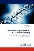 A Genetic Algorithm for VLSI Floorplanning 3659192384 Book Cover