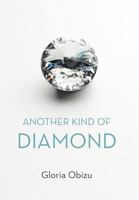 Another Kind of Diamond 1477237658 Book Cover