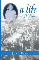 A Life of Her Own 0615998143 Book Cover
