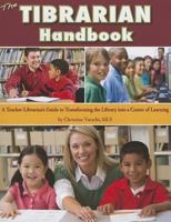 The Tibrarian Handbook: A Teacher-Librarian's Guide to Transforming the Library Into a Center of Learning 1602130639 Book Cover