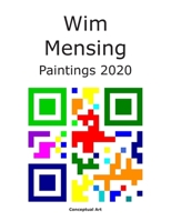 Wim Mensing Paintings 2020 B0H2Y9RB5Z Book Cover