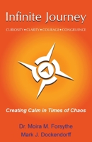 Infinite Journey: Creating Calm in Times of Chaos 1735657913 Book Cover