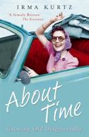 About Time: Growing Old Disgracefully 0719569869 Book Cover