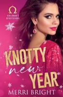 Knotty New Year (The Billionaire's Betasitter) 1960688030 Book Cover
