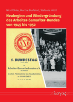Neubeginn Und Wiedergrundung Des Arbeiter-Samariter-Bundes Von 1945 Bis 1952 3832555846 Book Cover