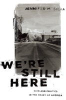 We're Still Here Lib/E: Pain and Politics in the Heart of America 0190888040 Book Cover