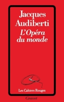 L'opéra du monde 224616902X Book Cover
